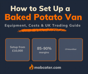 How to set up a baked potato van for mobile catering in the UK — equipment, costs and trading guide