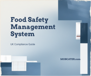 Food safety management system guide for UK mobile catering compliance