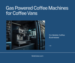 Gas powered coffee machine for mobile coffee vans