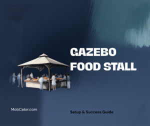 Gazebo food stall setup guide for UK markets and events