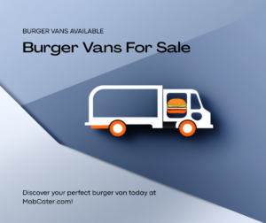 Burger vans for sale with pitch locations near you