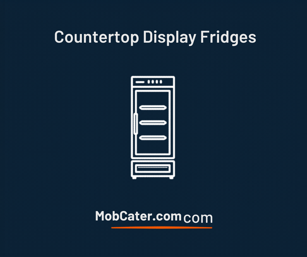 Countertop display fridges for commercial catering and food service