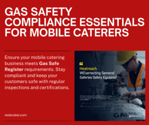 Gas Safe Register compliance for mobile catering LPG equipment
