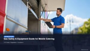 Gas Safety & Equipment Guide for Mobile Catering for mobile catering UK