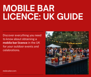 Mobile bar licence guide - how to get a licence for a mobile bar in the UK