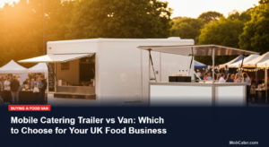 Mobile catering food van and trailer at UK street food market - MobCater.com