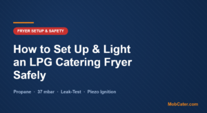 Step-by-step setup and lighting of an LPG propane catering fryer for UK mobile catering