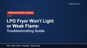 Troubleshooting an LPG mobile catering fryer that will not light or has a weak flame