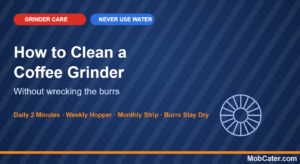 How to clean a commercial coffee grinder without wrecking the burrs — daily, weekly and monthly routine