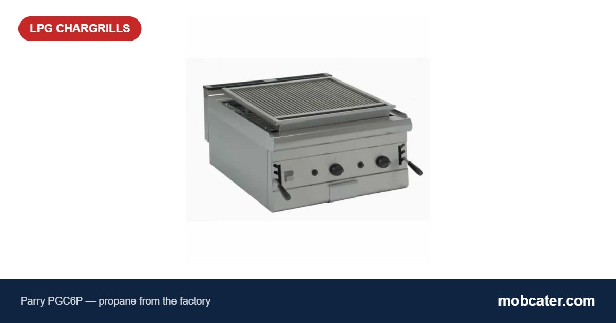 Parry PGC6P LPG propane chargrill, the lead recommendation in the MobCater best LPG chargrill for mobile catering guide